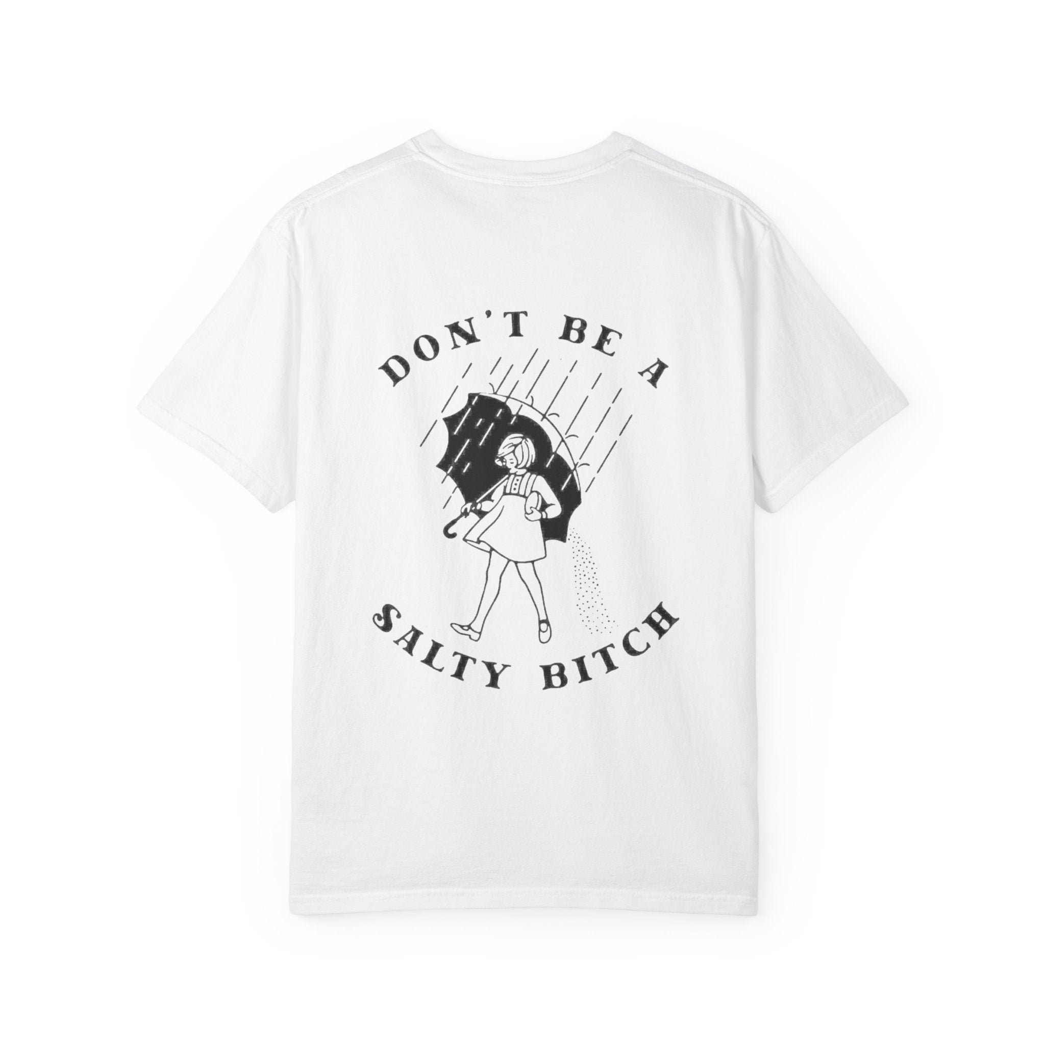 SALTY BITCH