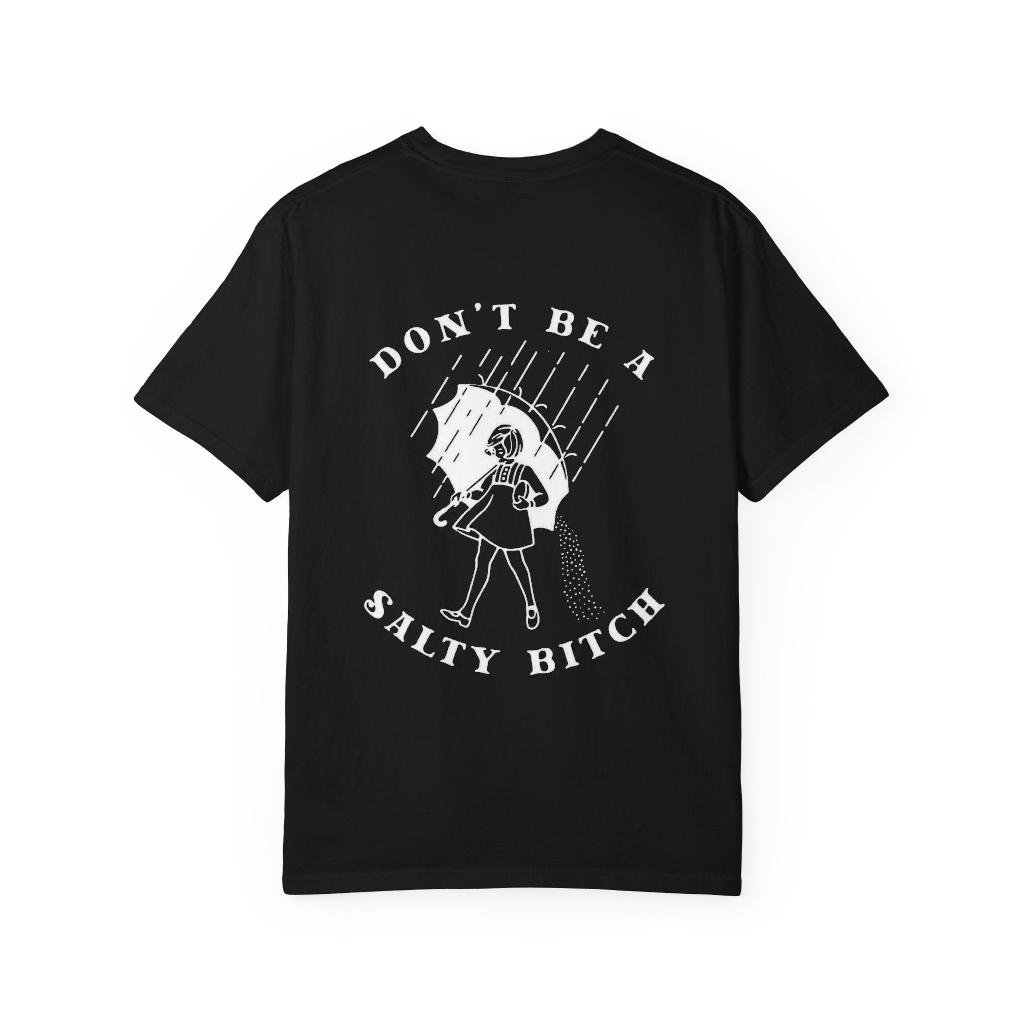 SALTY BITCH
